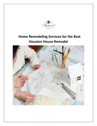 Home Remodeling Services for the Best Houston House Remodel