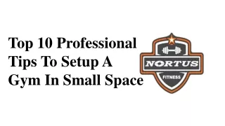 top 10 professional tips to setup a gym in small space