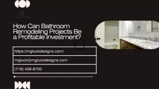 How Can Bathroom Remodeling Projects Be a Profitable Investment?