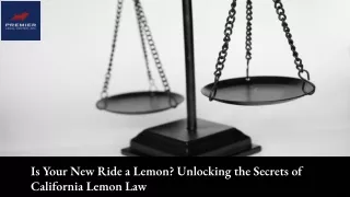 Is Your New Ride a Lemon? Unlocking the Secrets of California Lemon Law