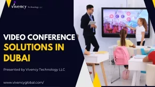 Advanced Video Conference Solutions by Vivency