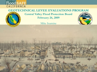 GEOTECHNICAL LEVEE EVALUATIONS PROGRAM Central Valley Flood Protection Board February 26, 2009