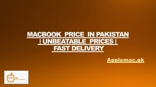 MacBook  Price  in Pakistan Unbeatable Prices Fast delivery