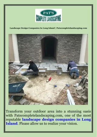 Landscape Design Companies In Long Island  Patscompletelandscaping.com