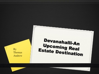 Devanahalli-An Upcoming Real Estate Destination
