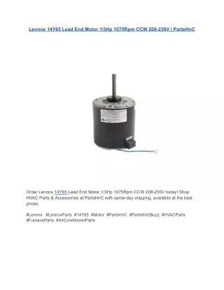 Lennox 14Y65 Lead End Motor 1_3Hp 1075Rpm CCW 208-230V _ PartsHnC