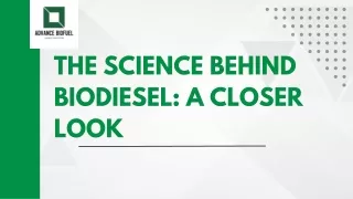 The Science Behind Biodiesel A Closer Look