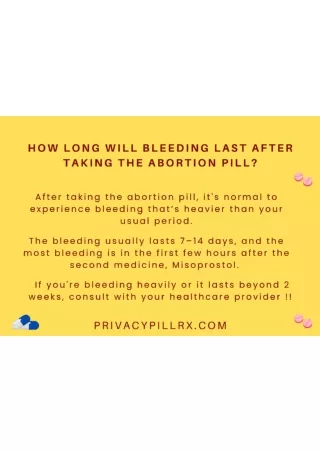 How long will bleeding last after taking the abortion pill?