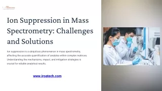 Ion Suppression in Mass Spectrometry Challenges and Solutions