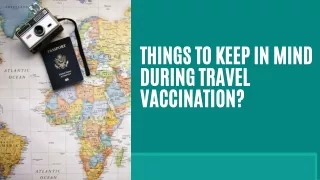 Things to Keep in Mind During Travel Vaccination