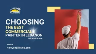 Choosing the Best Commercial Painter in Lebanon - Halcyon Painting