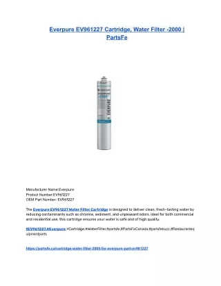 Everpure EV961227 Cartridge, Water Filter -2000 _ PartsFe
