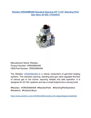 Resideo VR8300M4406 Standard Opening 3_4_ X 3_4_-Standing Pilot Gas Valve 24 VAC _ PartsHnC