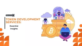 Token Development Services Essential insights