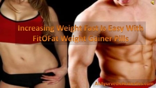 Increasing Weight Fast Is Easy With FitOFat Weight Gainer Pi