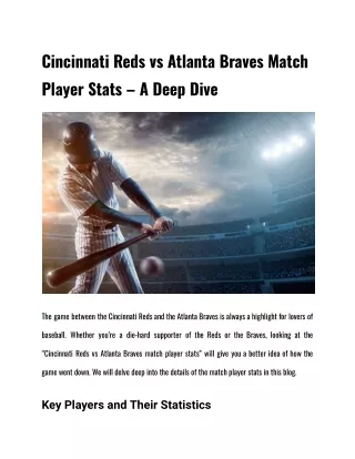 Cincinnati Reds vs Atlanta Braves Match Player Stats – A Deep Dive