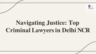 Navigating Justice Top Criminal Lawyers in Delhi NCR