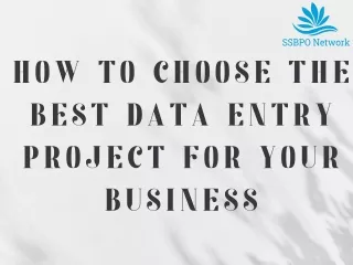 How to Choose the Best Data Entry Project for Your Business