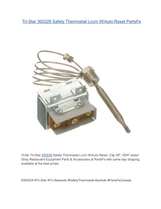 Tri-Star 300228 Safety Thermostat Lccm W/Auto Reset, Cap 36", 450F | PartsFe