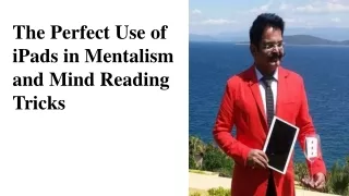 the perfect use of ipads in mentalism and mind reading tricks