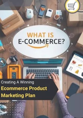 Creating A Winning Ecommerce Product Marketing Plan