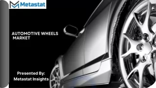 Automotive Wheels Market Size, Share, Growth and Forecast 2031