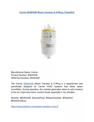 Carrier 8045HUM Steam Canister & O-Ring _ PartsHnC