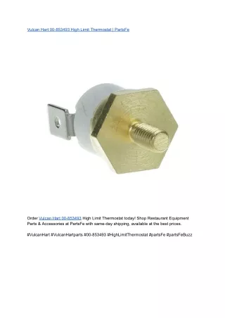 Vulcan Hart 00-853493 High Limit Thermostat _ PartsFe