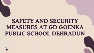 Safety and Security Measures at GD Goenka Public School Dehradun