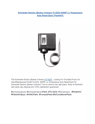 Schneider Electric (Barber Colman) Tc-5232-35_60F Lo Temperature Auto Reset Dpst _ PartsHnC