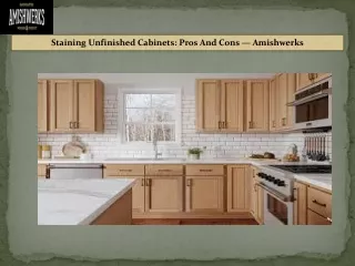 Staining Unfinished Cabinets Pros And Cons — Amishwerks
