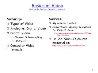 Basics of Video Multimedia Systems (Module 1 Lesson 3)