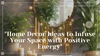 Home Decor Ideas to Infuse Your Space with Positive Energy