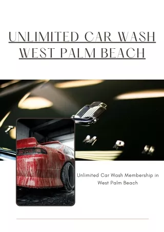 Unlimited Car Wash West Palm Beach