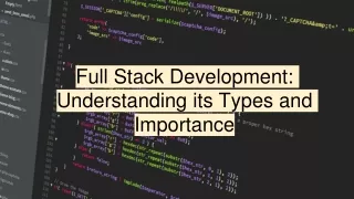 Full Stack Development_ Understanding its Types and Importance