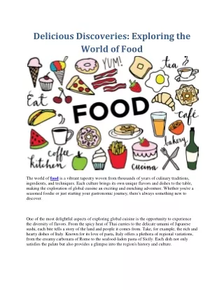 Delicious Discoveries Exploring the World of Food