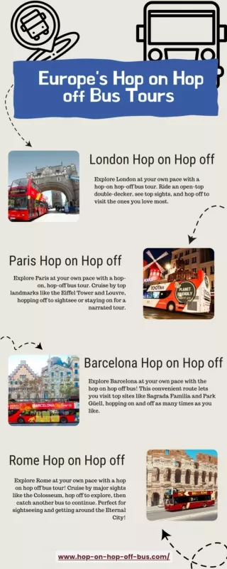 Explore Europe’s Top Attractions: Hop-On Hop-Off Bus Tours