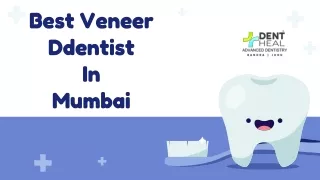 Best Veneer Dentist in Mumbai | Dent Heal