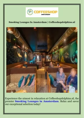 Smoking Lounges In Amsterdam  Coffeeshopdolphins.nl