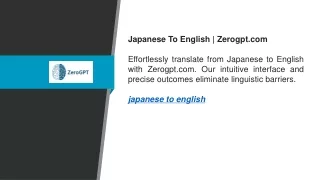 Japanese To English  Zerogpt.com