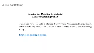 Exterior Car Detailing In Victoria  Aussiecardetailing.com.au