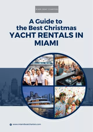 A Guide to  the Best Christmas Yacht Rentals in Miami