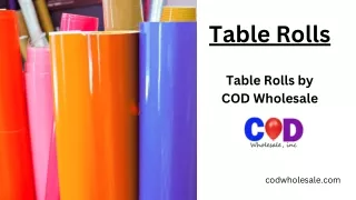 Premium Table Rolls for Events and Parties | Cod Wholesale