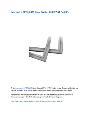 Intermetro RPC06-809 Door Gasket 25 X 27-34 PartsFe