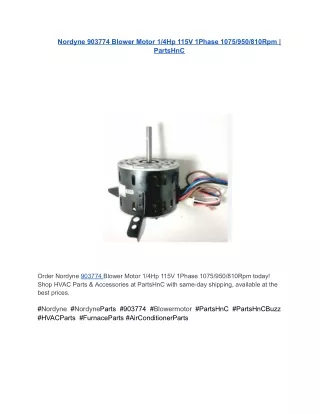 Nordyne 903774 Blower Motor 1_4Hp 115V 1Phase 1075_950_810Rpm _ PartsHnC