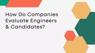 How do Top Engineering Companies Evaluate and Select Candidates