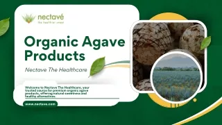 Organic Agave Products