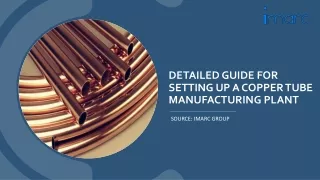 Report on Copper Tube Manufacturing Plant