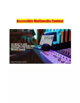 Accessible Multimedia Content