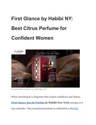 First Glance by Habibi NY: Best Citrus Perfume for Confident Women